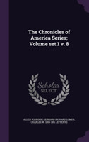 Chronicles of America Series; Volume Set 1 V. 8