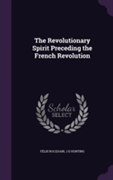 Revolutionary Spirit Preceding the French Revolution
