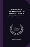 Pontifical Decrees Against the Motion of the Earth