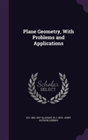 Plane Geometry, with Problems and Applications