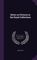 Notes on Pictures in the Royal Collections