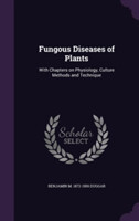 Fungous Diseases of Plants