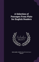 Selection of Passages from Plato for English Readers