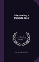 Lotus-Eating; A Summer Book