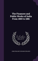 Finances and Public Works of India from 1869 to 1881