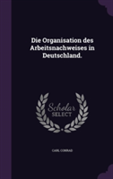 Organisation Des Arbeitsnachweises in Deutschland.