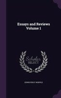 Essays and Reviews Volume 1