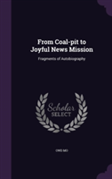 From Coal-Pit to Joyful News Mission