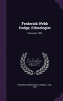 Frederick Webb Hodge, Ethnologist