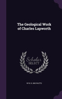 Geological Work of Charles Lapworth