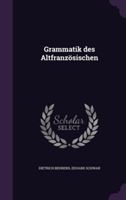 Grammatik Des Altfranzosischen