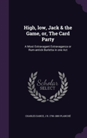 High, Low, Jack & the Game, Or, the Card Party