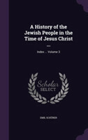 History of the Jewish People in the Time of Jesus Christ ...