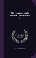 House of Lords and the Constitution ..