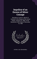 Impolicy of an Excess of Silver Coinage