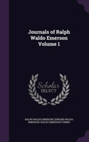 Journals of Ralph Waldo Emerson Volume 1