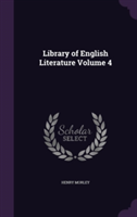 Library of English Literature Volume 4