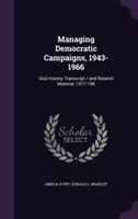 Managing Democratic Campaigns, 1943-1966