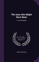 Man Who Might Have Been