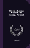 Miscellaneous Works of John Hildrop .. Volume 2