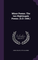 Minor Poems. the Two Nightingale Poems. (A.D. 1446.)