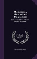 Miscellanies, Historical and Biographical