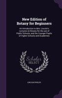 New Edition of Botany for Beginners