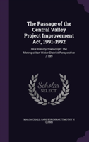 Passage of the Central Valley Project Improvement ACT, 1991-1992