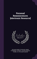 Personal Reminiscences [Electronic Resource]