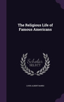 Religious Life of Famous Americans