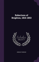 Robertson of Brighton, 1816-1853