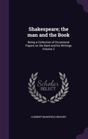 Shakespeare; The Man and the Book