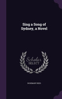 Sing a Song of Sydney, a Novel