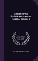 Memorie Della Societa Astronomica Italiana, Volume 3