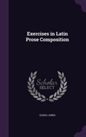 Exercises in Latin Prose Composition