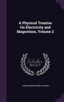 Physical Treatise on Electricity and Magnetism, Volume 2