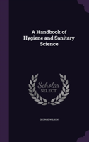 Handbook of Hygiene and Sanitary Science