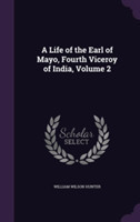 Life of the Earl of Mayo, Fourth Viceroy of India, Volume 2