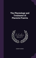 Physiology and Treatment of Placenta Praevia