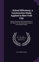 ... School Efficiency, a Constructive Study Applied to New York City