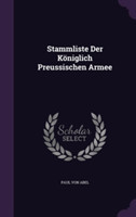 Stammliste Der Koniglich Preussischen Armee