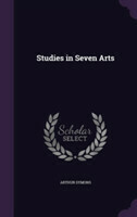 Studies in Seven Arts