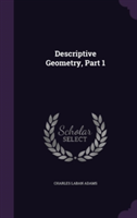 Descriptive Geometry, Part 1