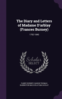 Diary and Letters of Madame D'Arblay (Frances Burney)