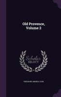 Old Provence, Volume 2