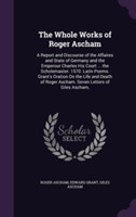 Whole Works of Roger Ascham