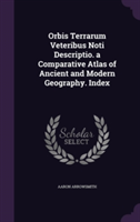 Orbis Terrarum Veteribus Noti Descriptio. a Comparative Atlas of Ancient and Modern Geography. Index