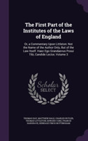 First Part of the Institutes of the Laws of England