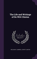 Life and Writings of de Witt Clinton