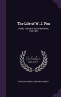 Life of W. J. Fox